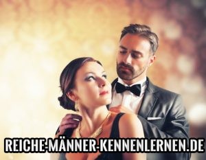 reiche männer kennenlernen tipps